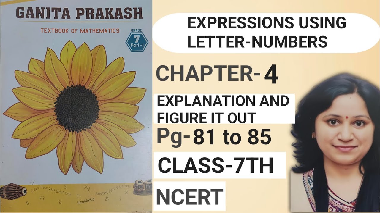 CLASS 7 MATHS/ GANITA PRAKASH/ CHAPTER- 4 /EXPRESSIONS USING LETTER-NUMBERS/ PAGE NO 81 TO 85