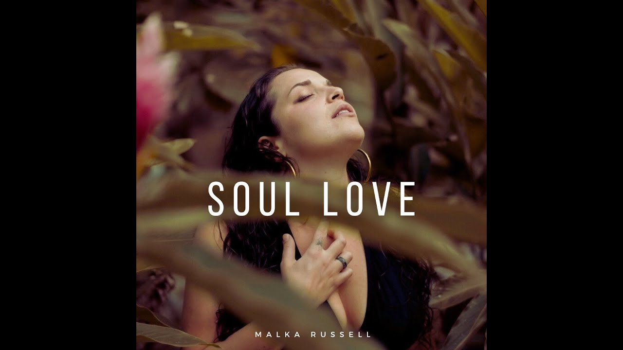Malka Russell - Soul Love - Official Audio