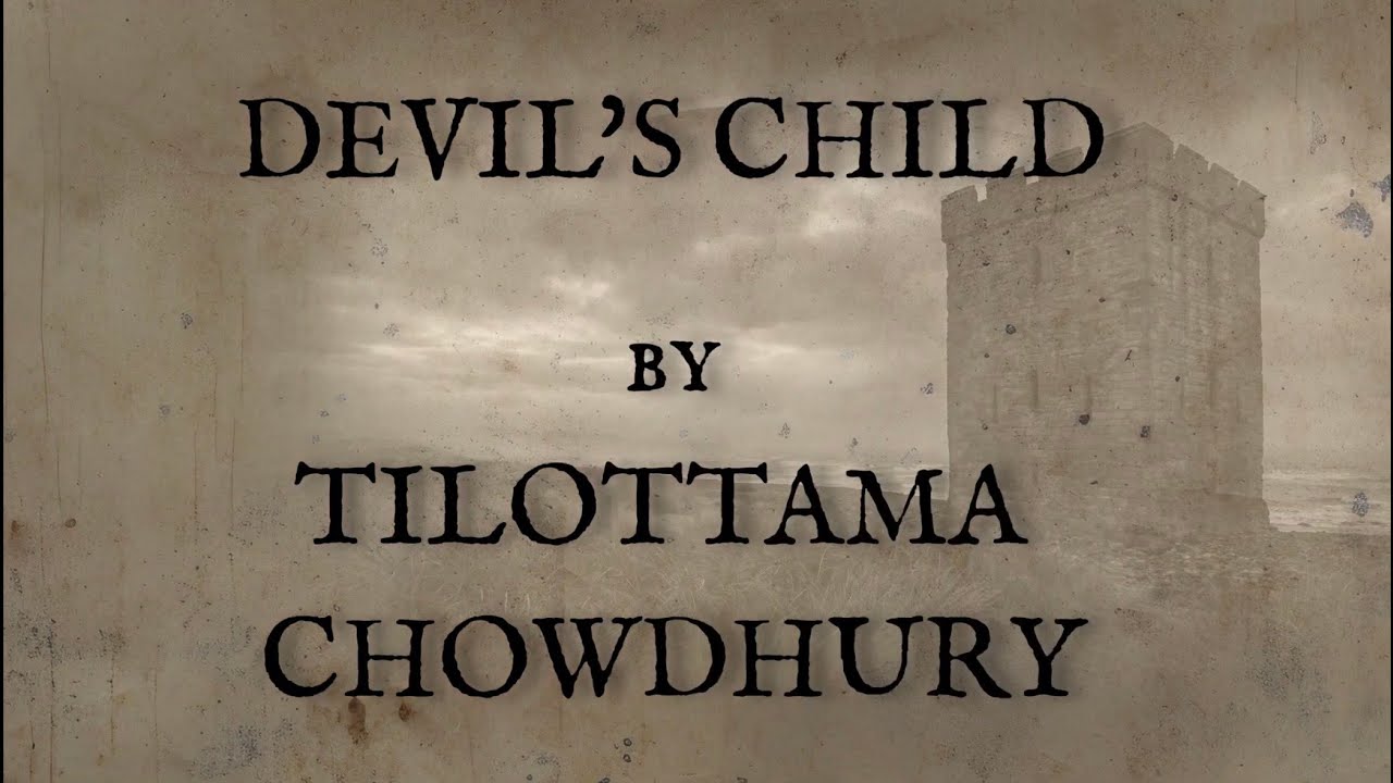 DEVIL'S CHILD by Tilottama Chowdhury - Reiver: Voices From The Border