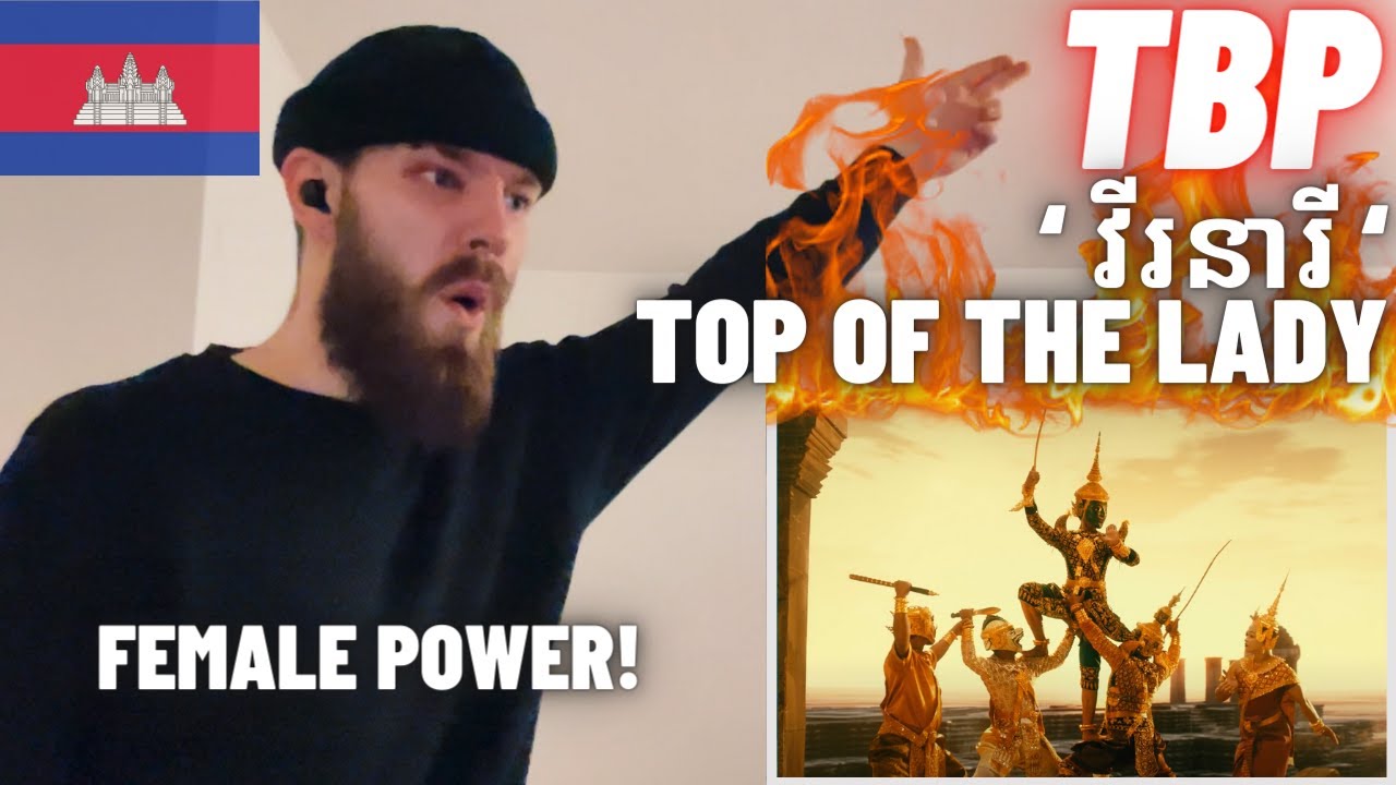 [HYPE UK 🇬🇧 REACTION!] 🇰🇭 TBP - ‘ វីរនារី ‘ Top Of The Lady [ Official Music Video ]