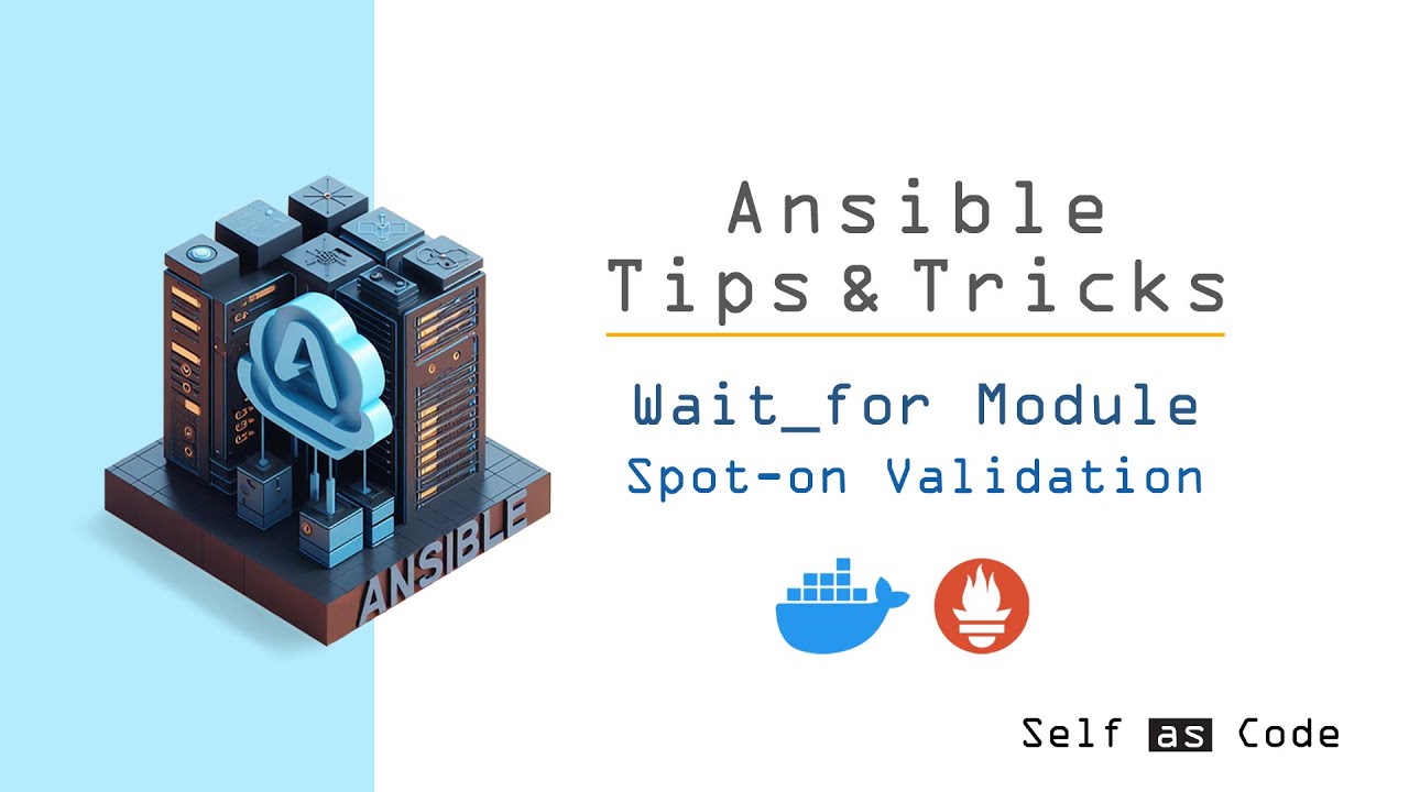 Master Ansible Wait_for Module: Docker Deployment Tips and Tricks