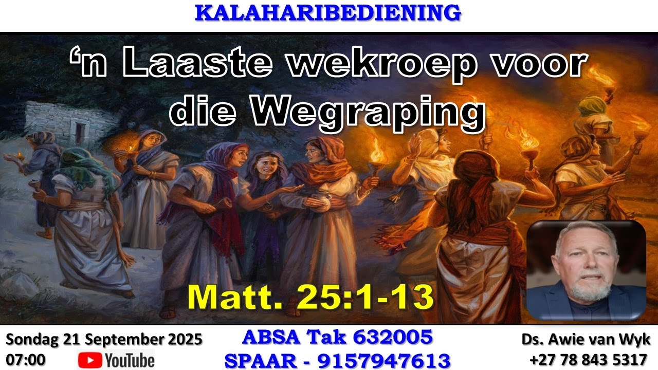'n Laaste wekroep voor die Wegraping - Ds Awie van Wyk