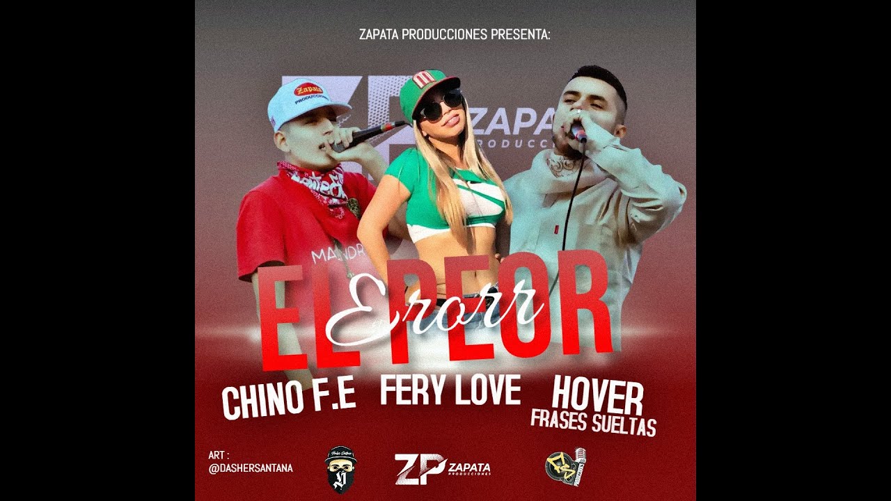 Hover @FrasesSueltas  - EL PEOR ERROR ft. @Chynof.e  & @FeryLove  (Prod. FS, Zapata Prod)