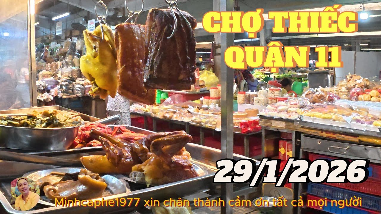 CHỢ THIẾC ...QUẬN 11...KHU NGƯỜI HOA...HIỆN TẠI...29/1/2026
