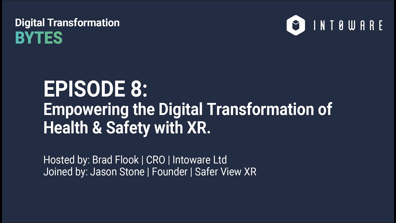 Episode 8: Empowering the Digital Transformation of Health & Safety with XR