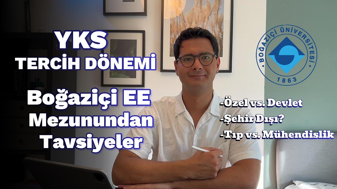 YKS 2025 Tercih Rehberi | Boğaziçi EE Mezunundan Tavsiyeler #yks2025