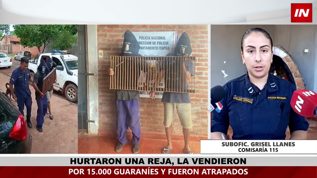 APREHENDEN A DOS HOMBRES POR HURTO Y RECUPERAN UNA REJA METÁLICA EN CAMBYRETÁ
