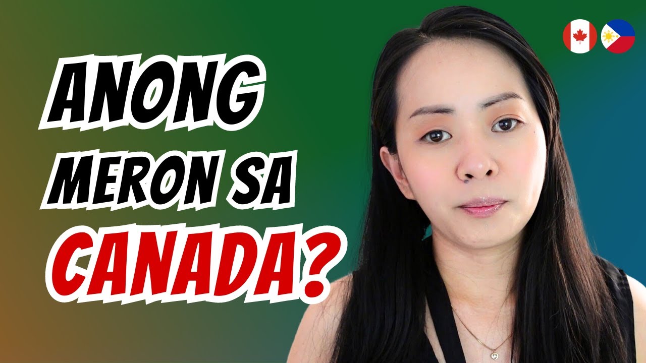 Anong Makukuha Mong Benefits Dito Sa Canada? | Buhay Canada