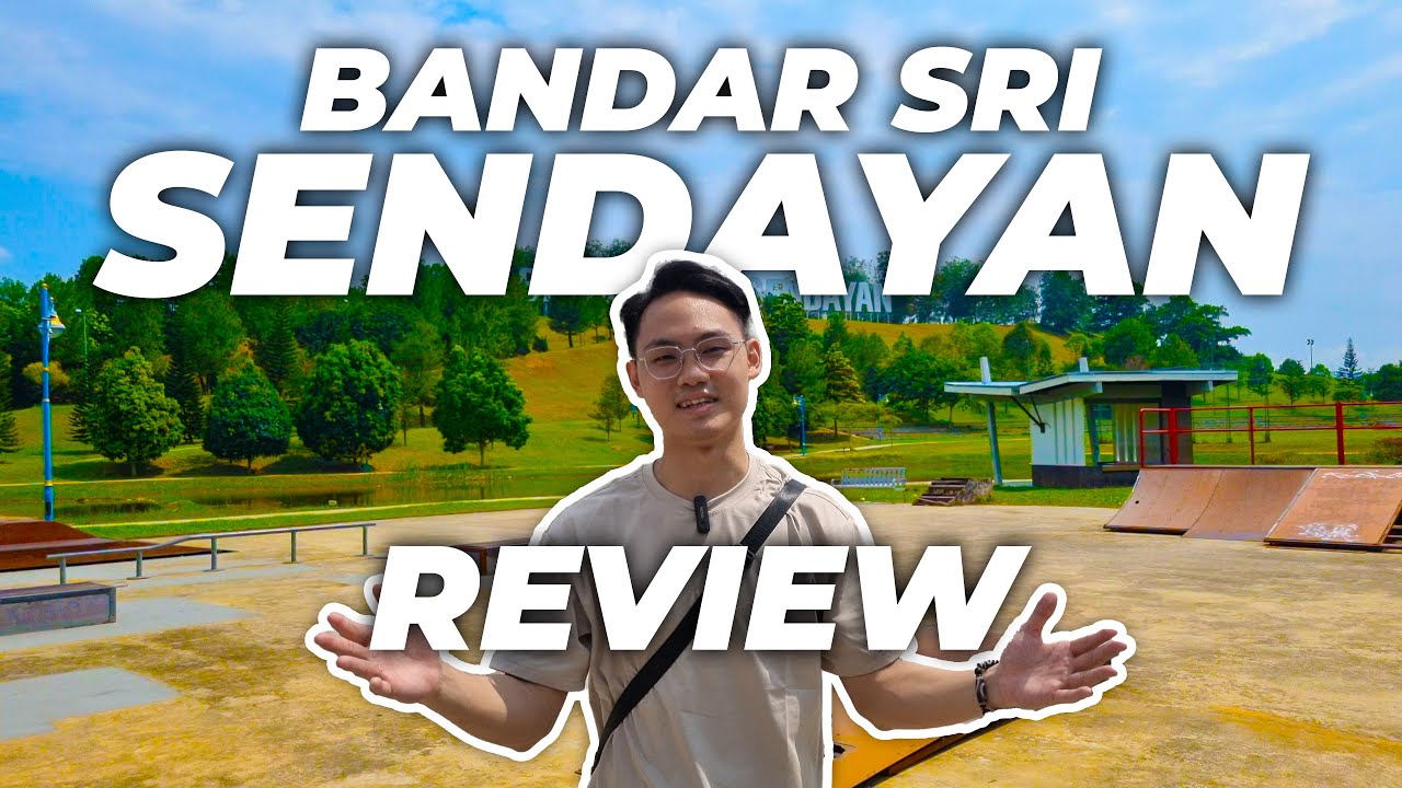 BANDAR SRI SENDAYAN REVIEW 