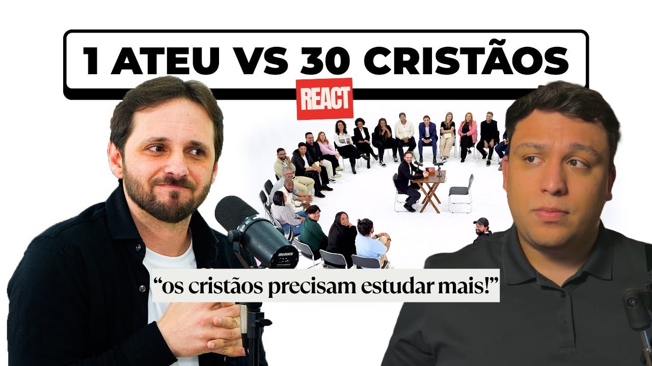 1 ATEU VS 30 CRISTÃOS: REACT