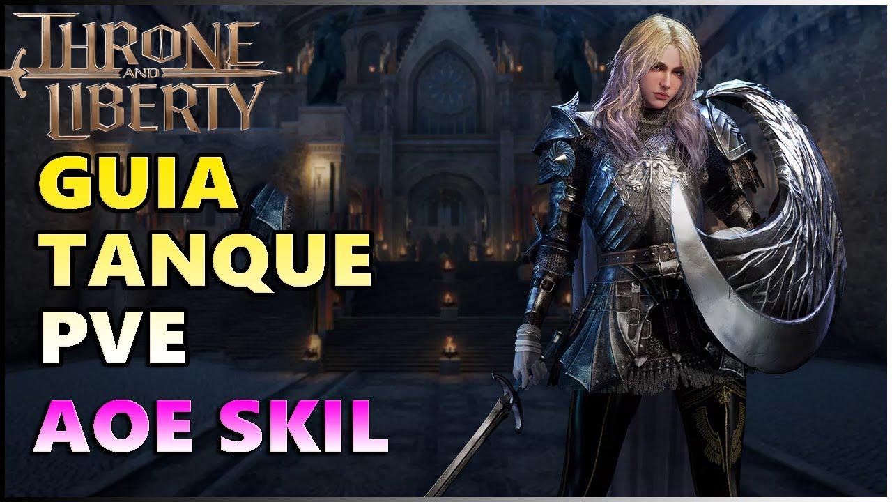 GUIA TANQUE ESCUDO/MANDOBLE PVE FARMING [ THRONE AND LIBERTY ]