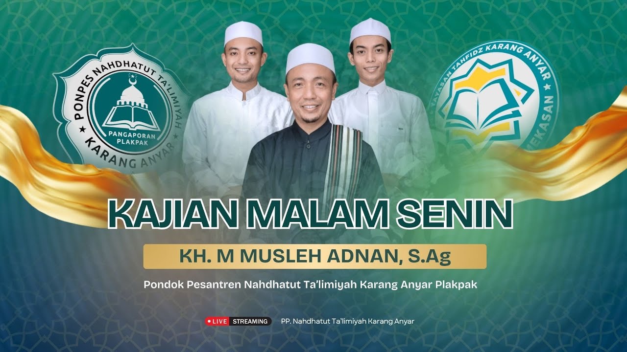 KH MUSLEH ADNAN || KAJIAN MALAM SENIN PP NAHDHATUT TA'LIMIYAH || 10 AGUSTUS 2025