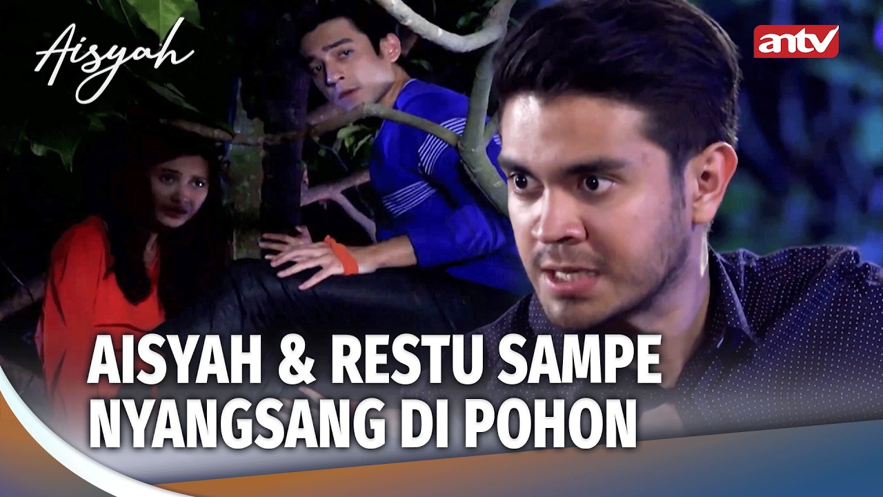 Layaknya Mangsa di Hutan, Restu & Aisyah Diburu!! | Aisyah ANTV Eps 11 FULL
