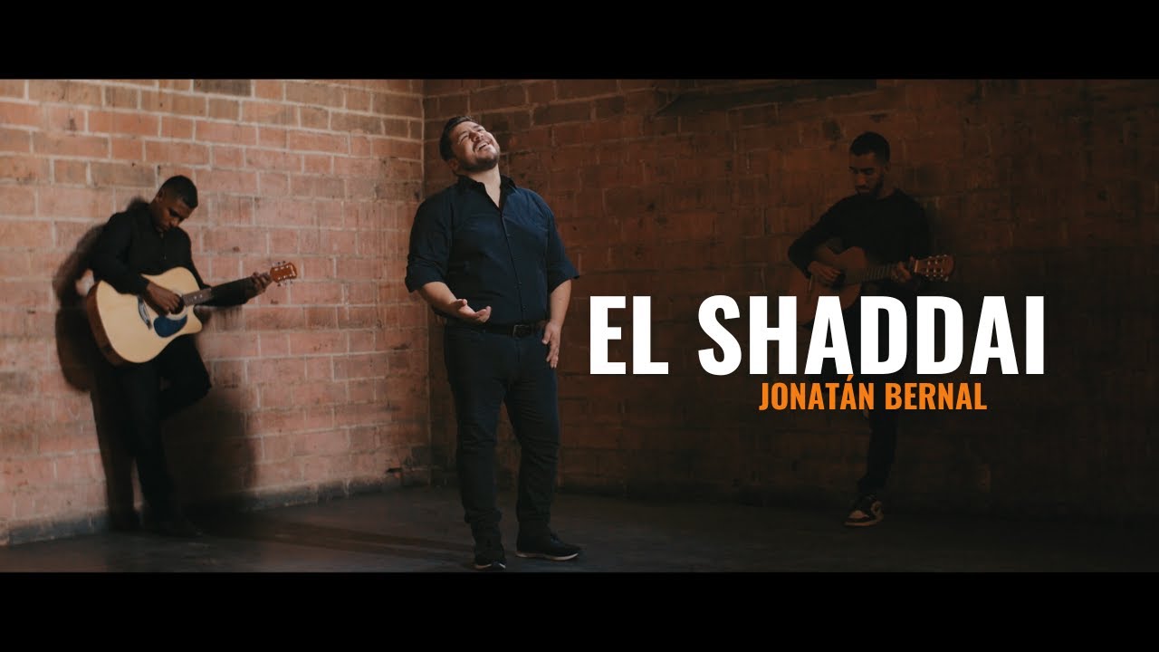 COVER | EL SHADDAI | JONATÁN BERNAL | VIDEO OFICIAL