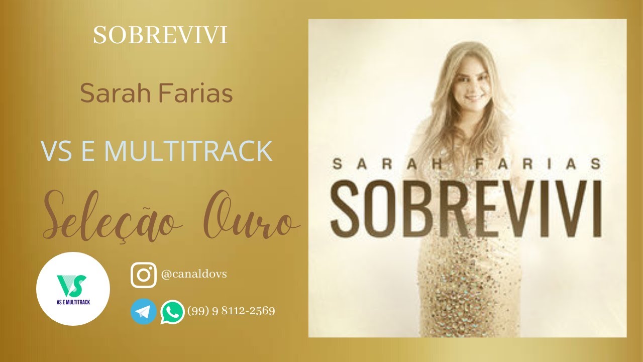 Sarah Farias - Sobrevivi - (VS e MULTITRACK)