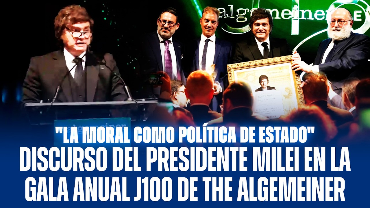 DISCURSO DEL PRESIDENTE MILEI EN LA GALA ANUAL J100 DE THE ALGEMEINER