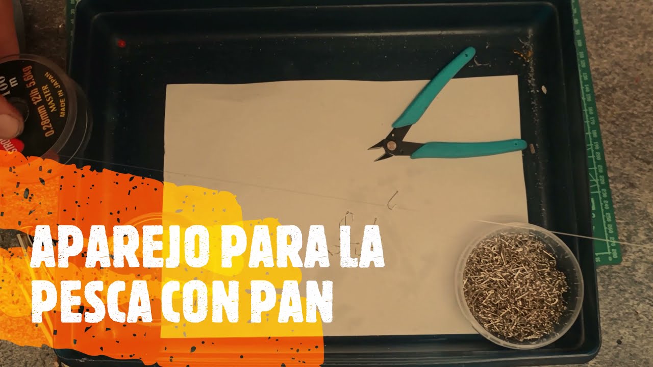 COMO HACER APAREJO PARA LA PESCA CON PAN