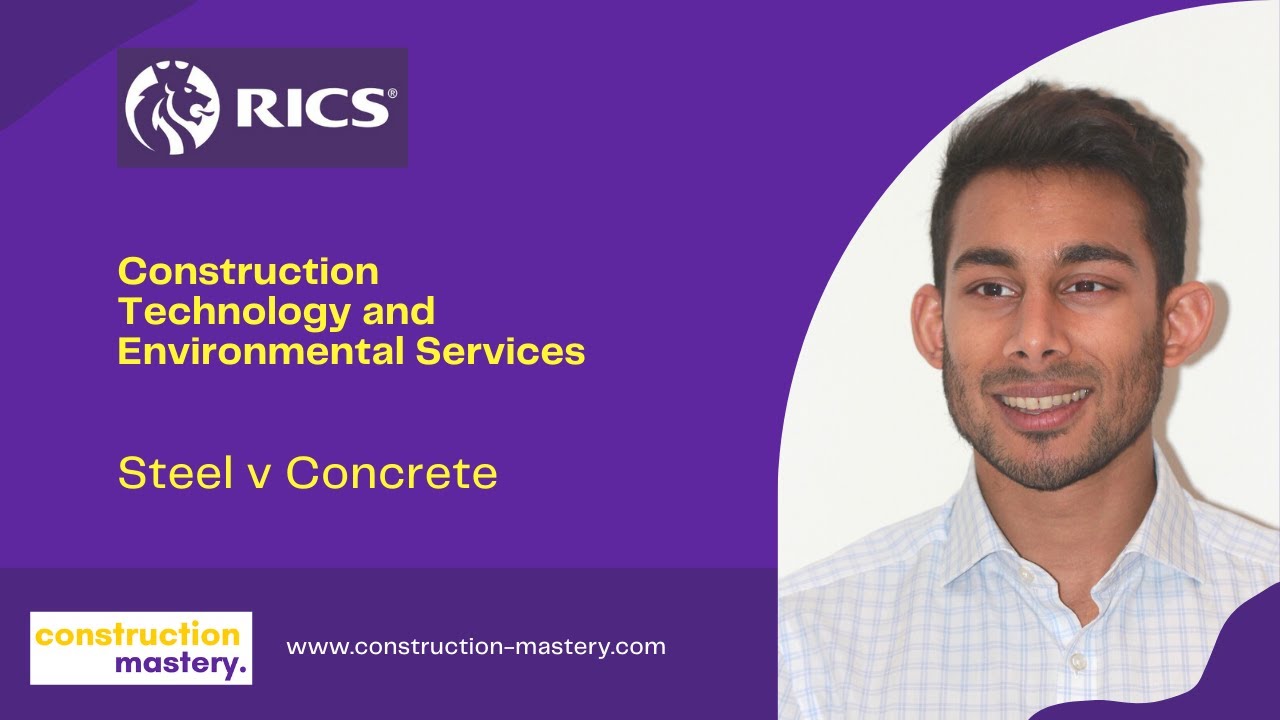 RICS APC - Construction Technology and Environmental Services - Steel v Concrete