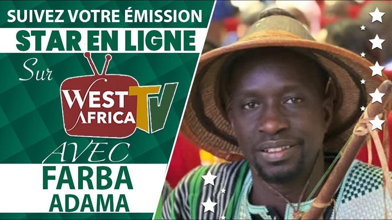 ZOSTAŃ GWIAZDĄ ONLINE Z FARBA ADAMĄ LY I CAMPBELLEM W WEST AFRICA TV