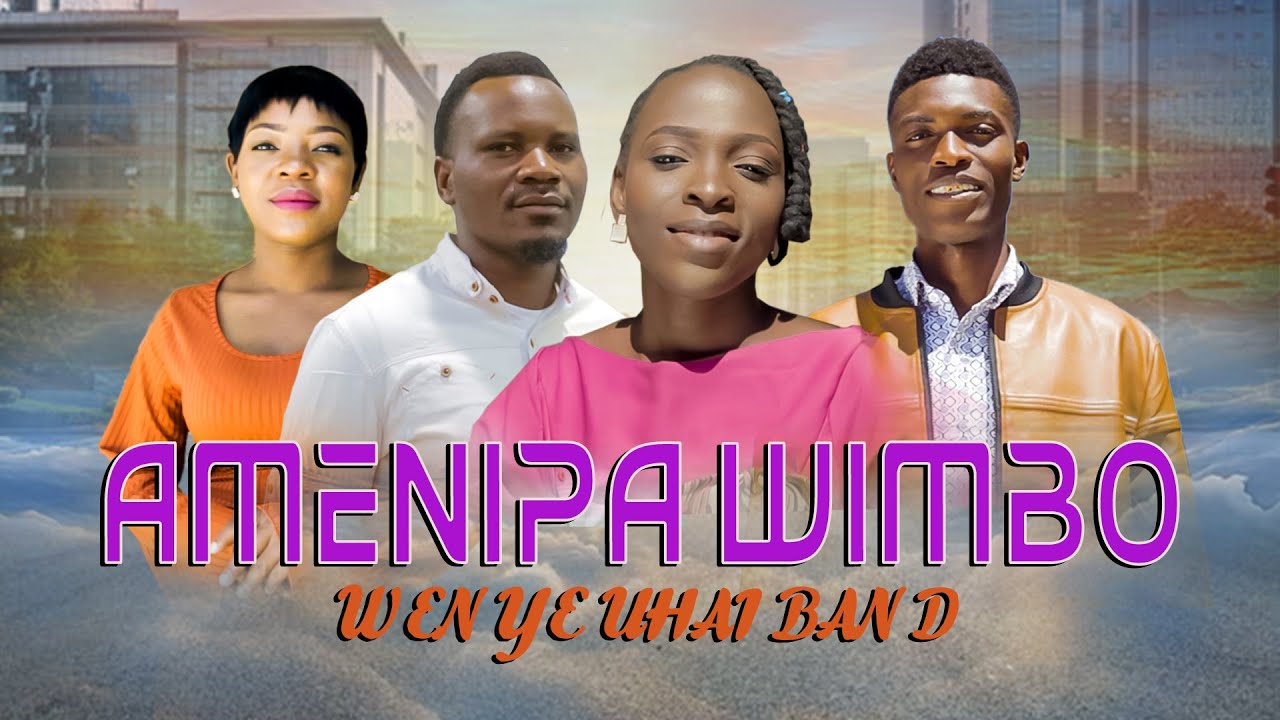 WENYE UHAI BAND -  Amenipa wimbo ( Official Music Video )