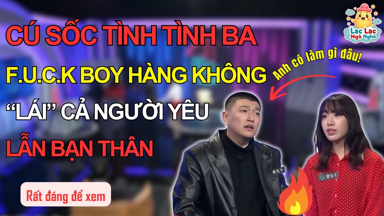 MÀN BỐC PHỐT KINH ĐIỂN: Vợ Sắp Cưới Vạch Trần Bạn Trai NGOẠI TÌNH Với Chính BẠN THÂN Của Mình.!