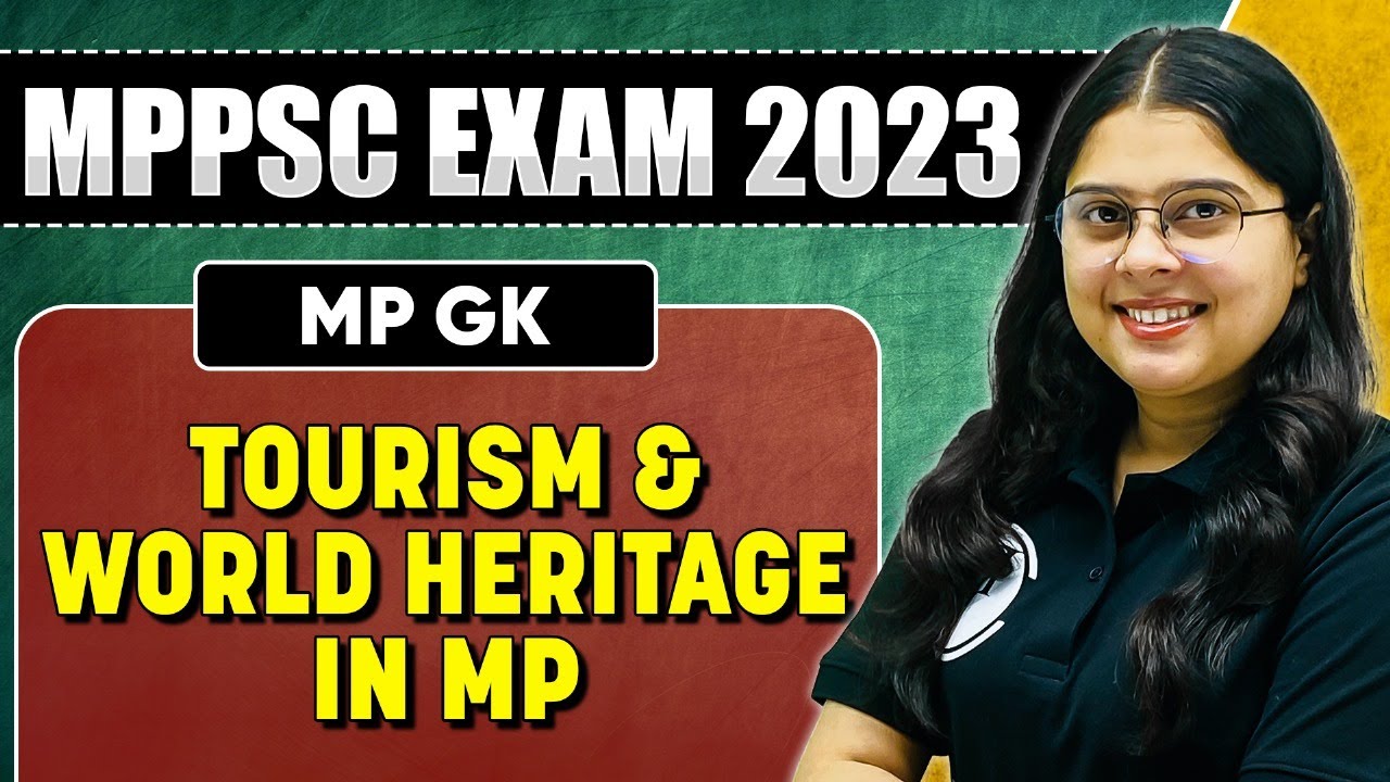 MP GK for MPPSC Prelims 2023 Exam | Tourism & World Heritage  in Madhya Pradesh