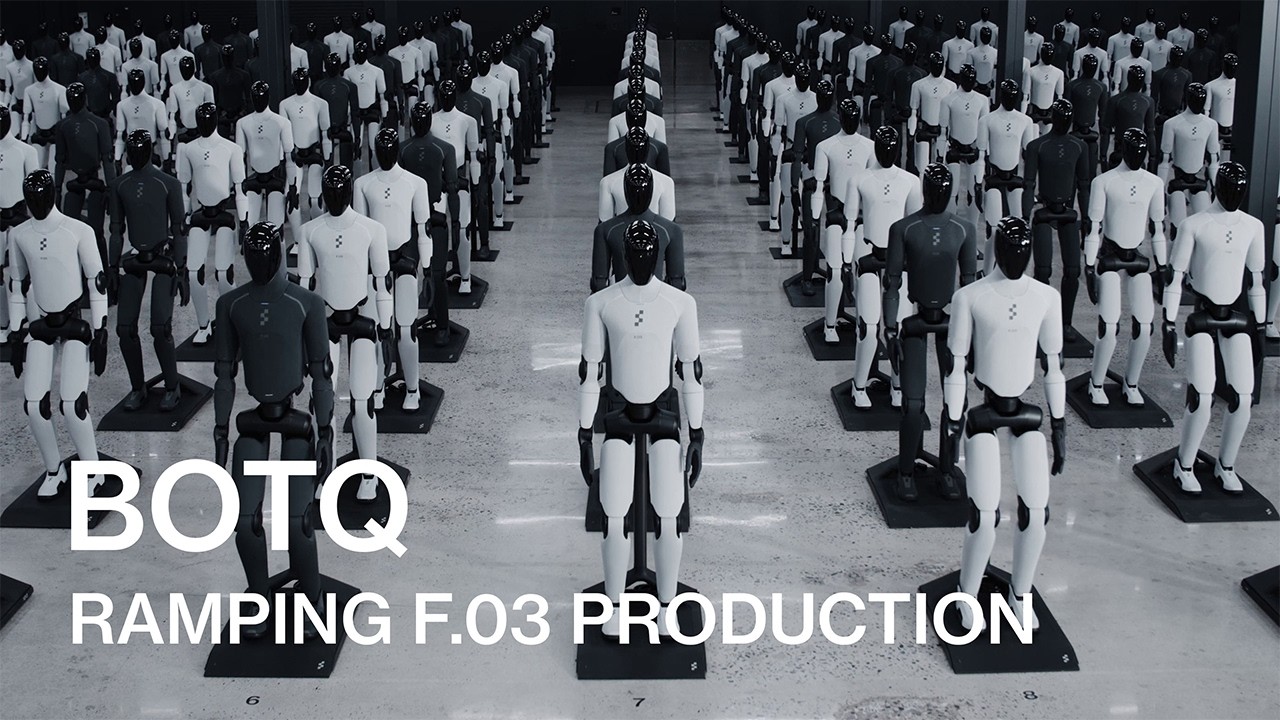 BotQ Ramping F.03 Production