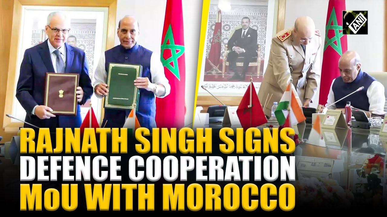 Indian Defence Minister Rajnath Singh signs Defence cooperation MoU with Morocco in Rabat