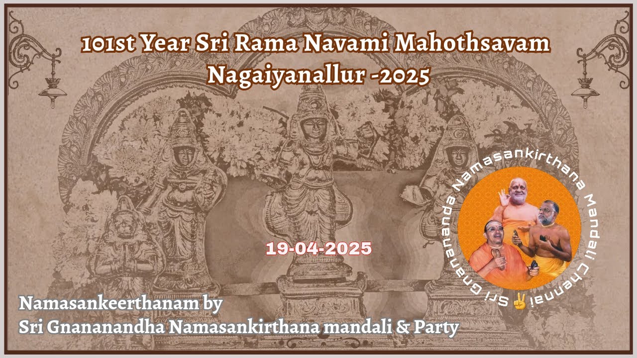 101st Yr Ramanavami utsavam | Namasankeerthanam by Sri Gnananandha Namasankirthana mandali-19-04-25