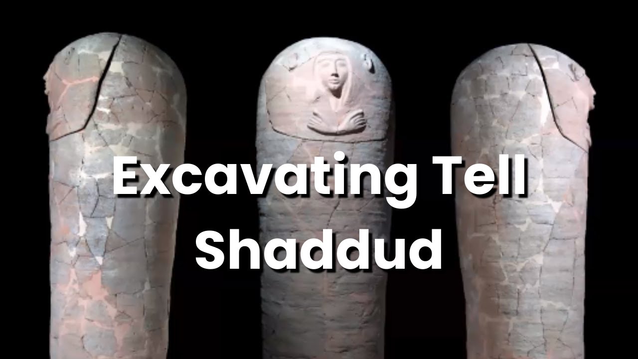 Excavating Tell Shaddud: Archaeology's Enduring Value for Understanding the Land and its People