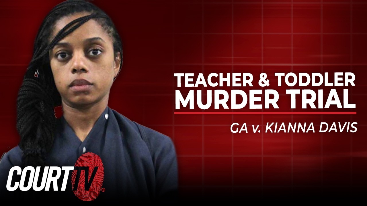 LIVE: GA v Kianna Davis - Day 2 | Teacher & Toddler Murder Trial