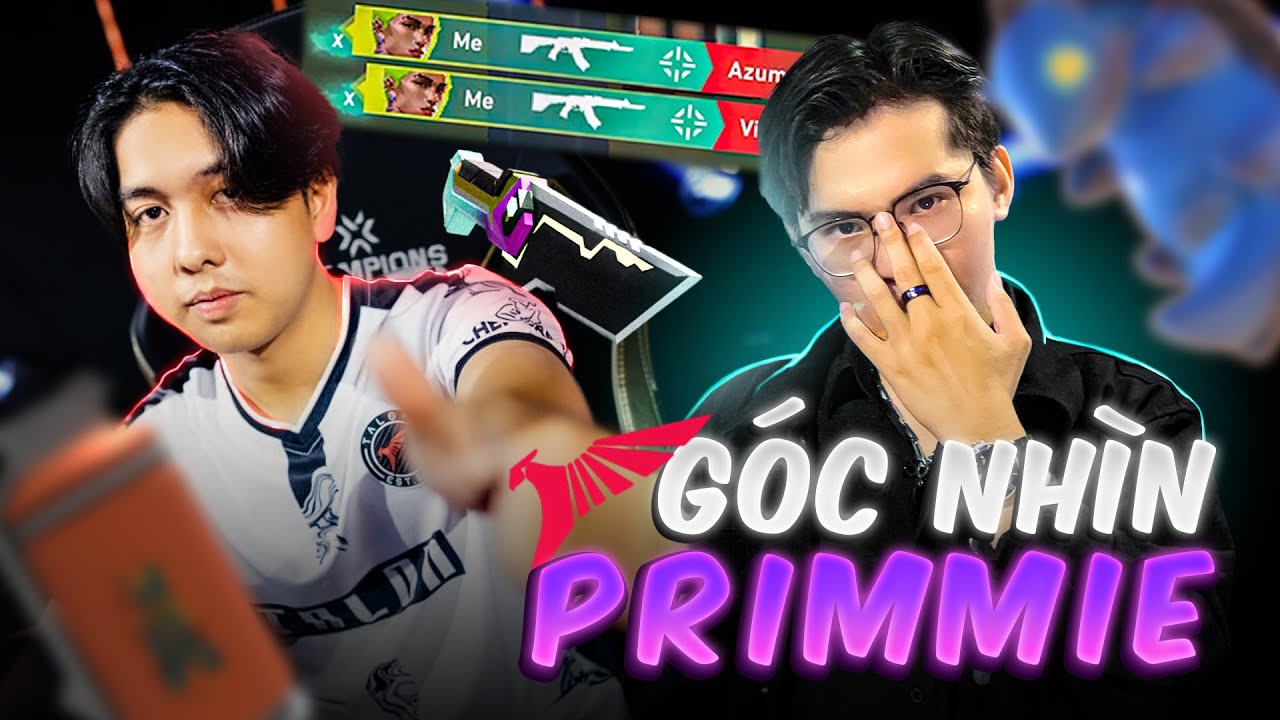 Tôi Trải Nghiệm Góc Nhìn Tuyển Thủ PRIMMIE