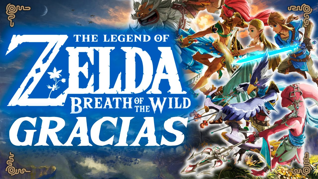 GRACIAS , BREATH OF THE WILD