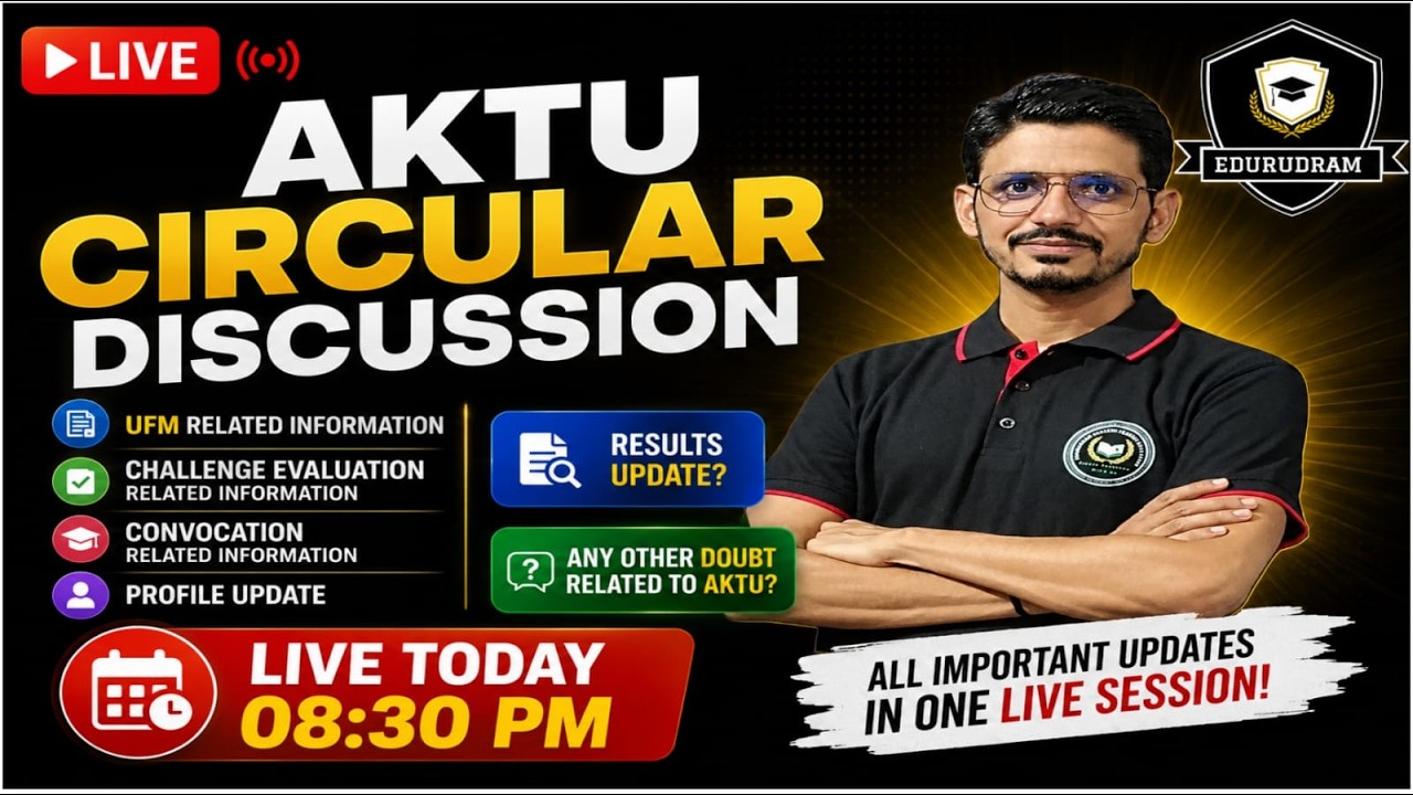 AKTU LIVE: Latest Circular Explained | UFM | Result Update | Challenge Evaluation |Convocation 2026
