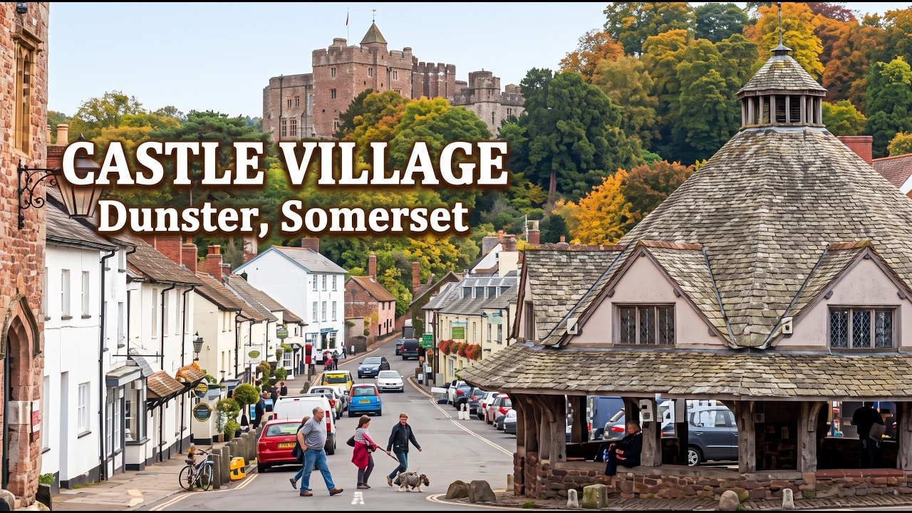 Dunster - Walking Through a Medieval Village Shadowed by a Castle