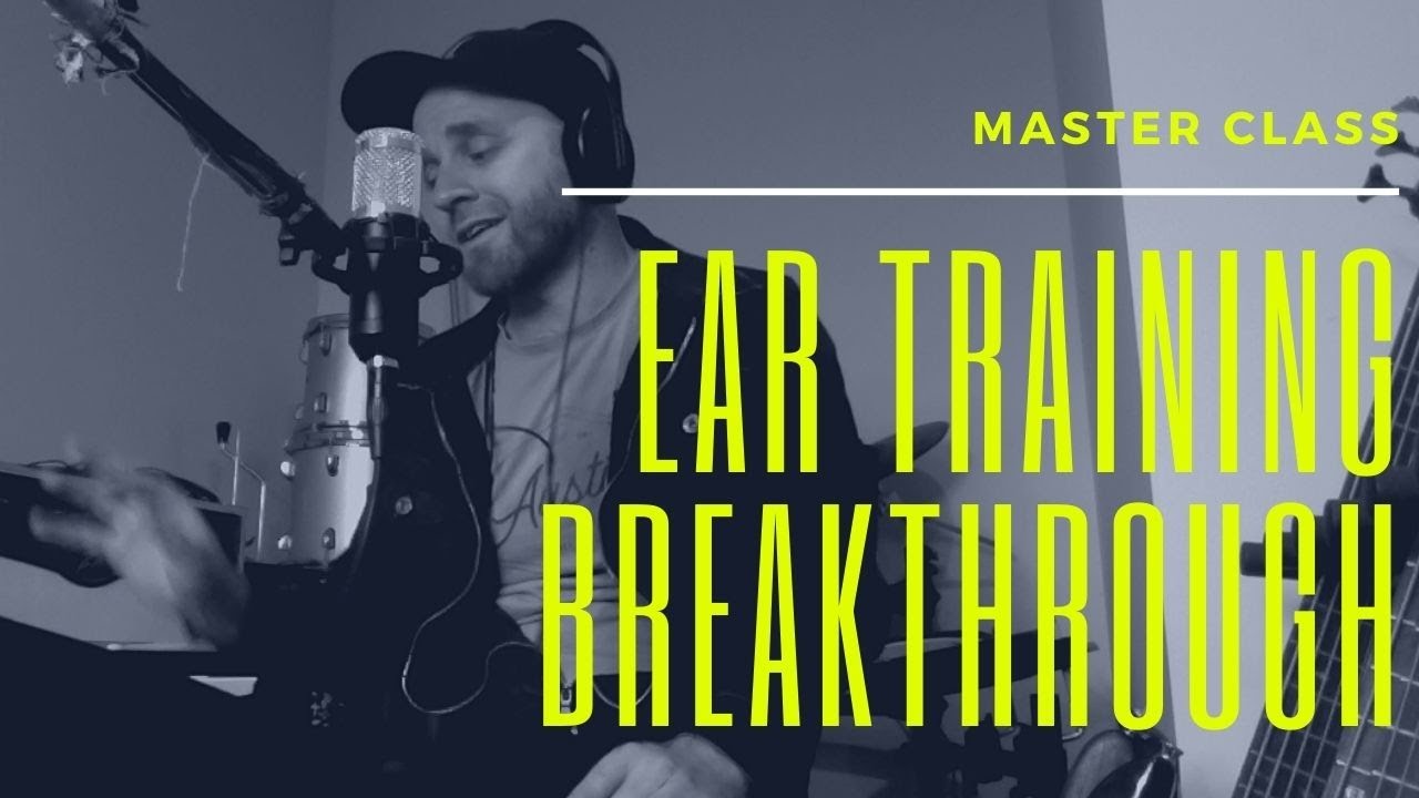 Ear Training Breakthrough Method
