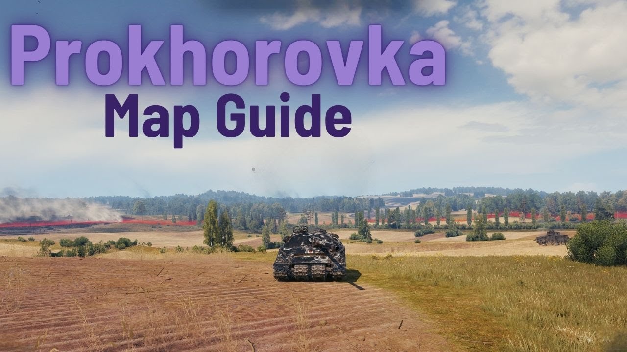 World of Tanks - Prokhorovka Map Guide