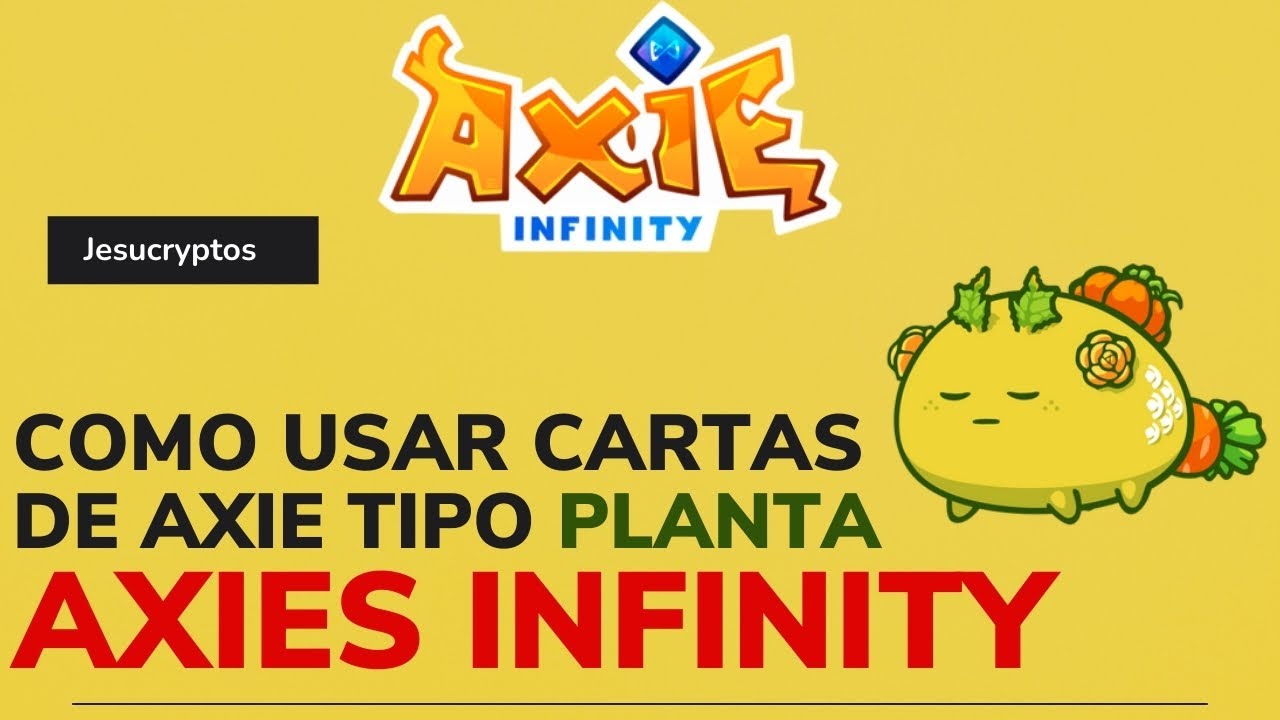Cartas de AXIES tipo PLANTA AXIE INFINITY || Guia español