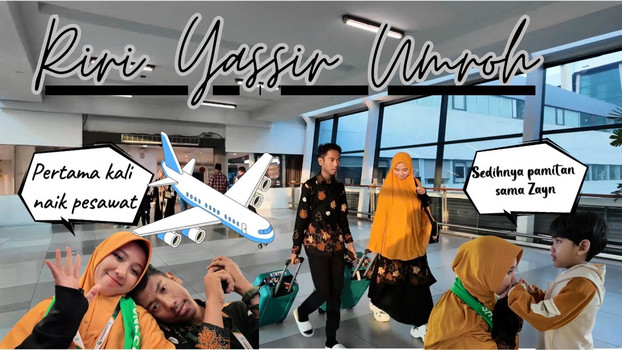 BISMILLAAH BERANGKAT UMROH 🥹