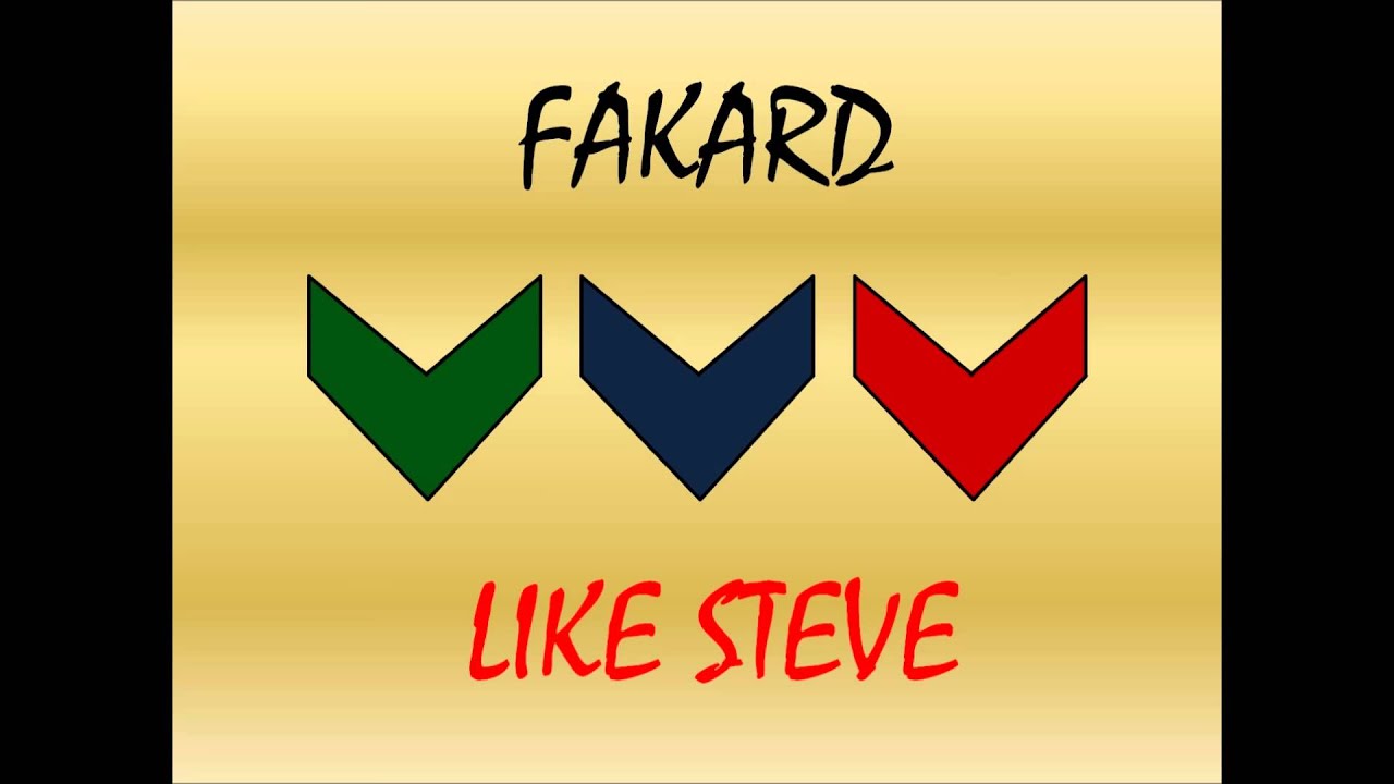 FAKARD - Like Steve ( Original Radio Edit )