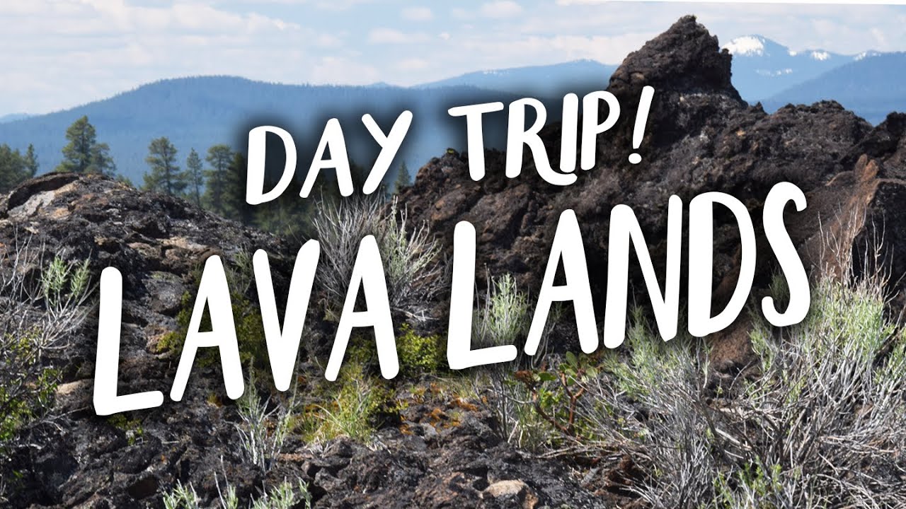 Day Trip! - Lava Lands