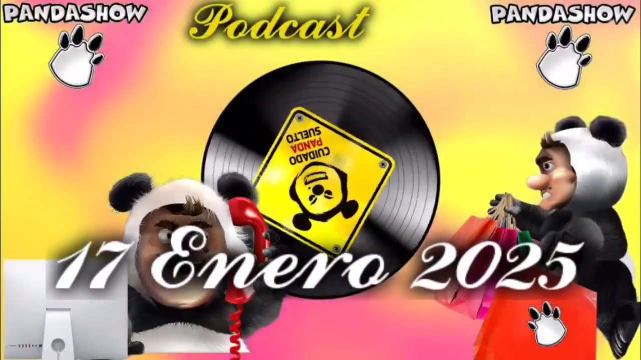 17 Enero 2025 El Panda Show