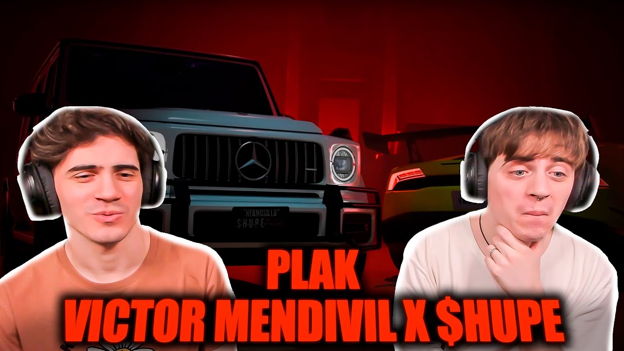 [REACCION] PLAK - Victor Mendivil x $HUPE (Visualizer Oficial)
