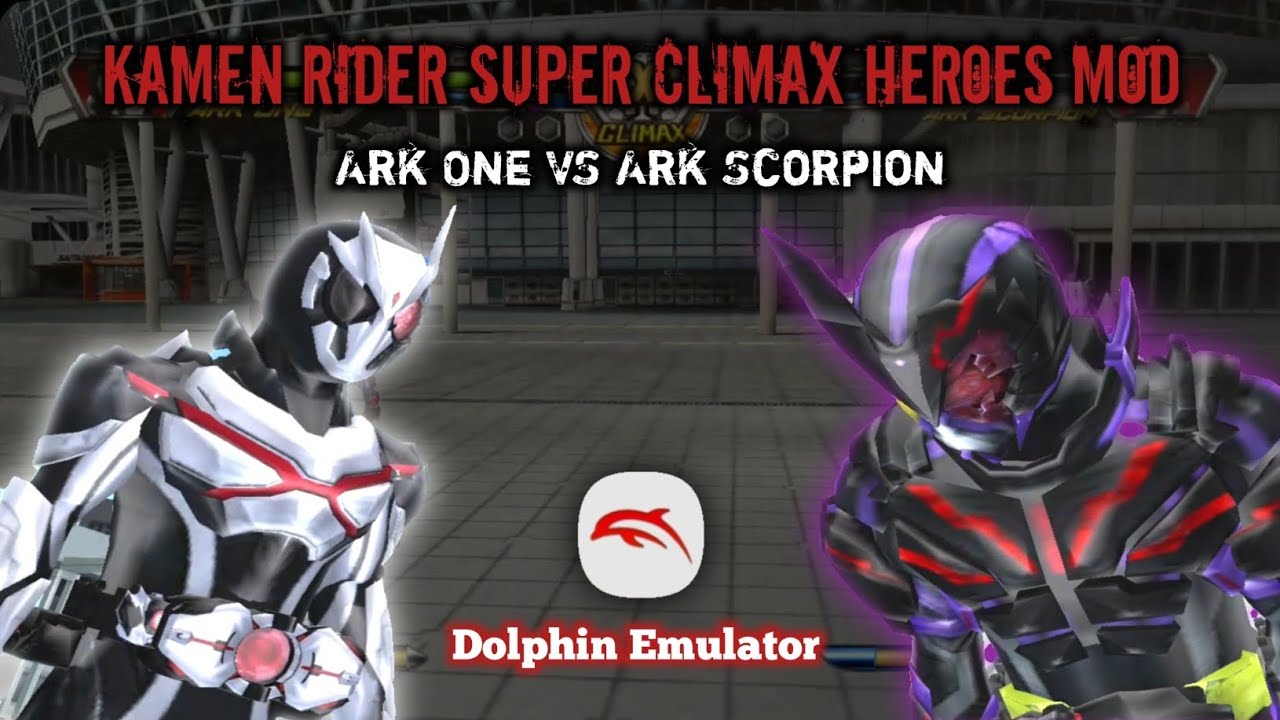 ARK ONE VS ARK SCORPION!!! Kamen Rider Super Climax Heroes Mod Gameplay Dolphin Emulator 