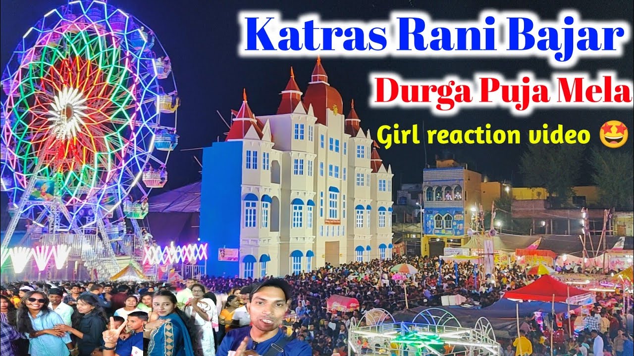 Katras Rani Bajar Mela 🥰 | Ladkiyon ka mst reaction 🤩 | Katras Mela 2023 | Katras Durga Puja Mela