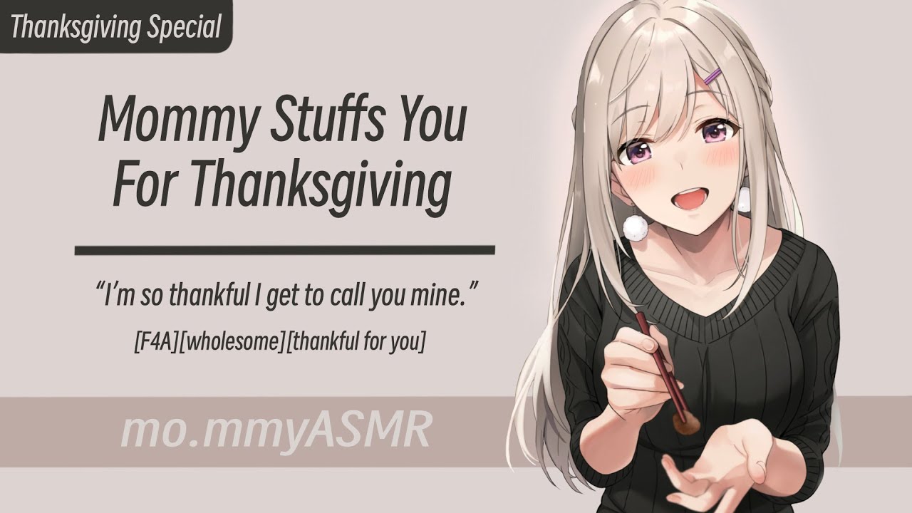 [Thanksgiving Special] Mommy Stuffs You For Thanksgiving [F4A][wholesome][thankful for you]