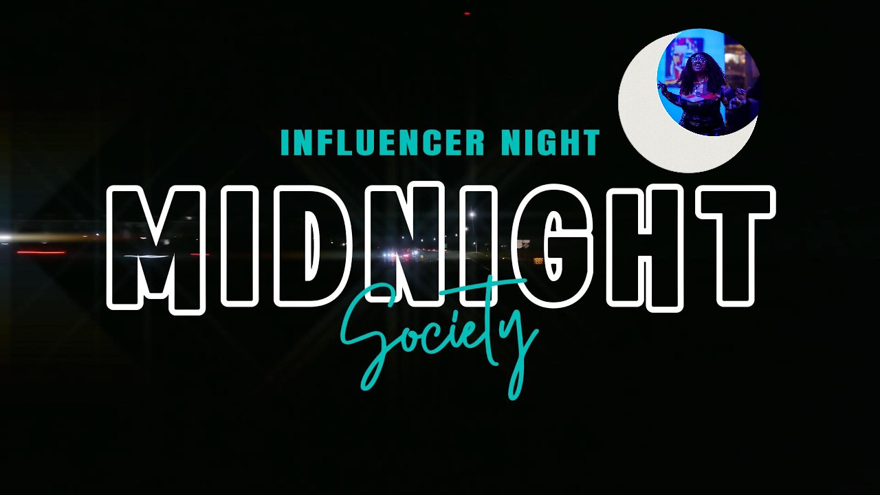 CHARLOTTE NIGHT LIFE - MIDNIGHT SOCIETY INFLUENCER NIGHT