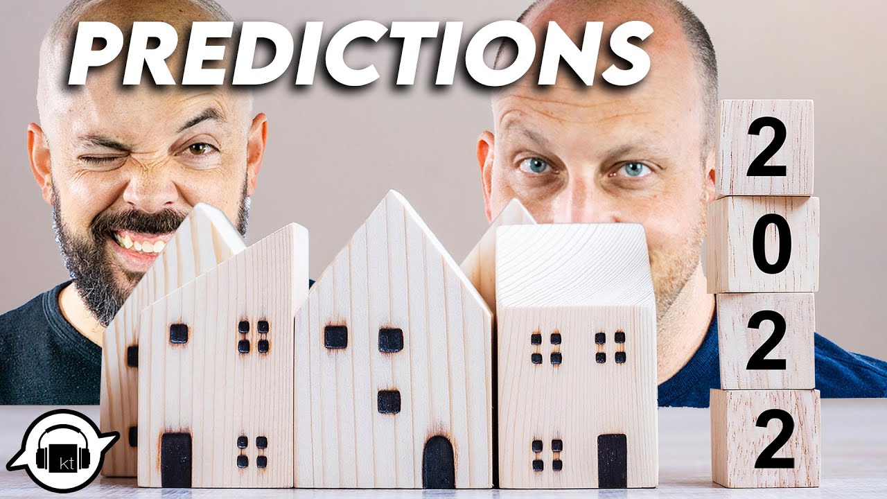2022 Real Estate Market Predictions | KT Confidential EP 161