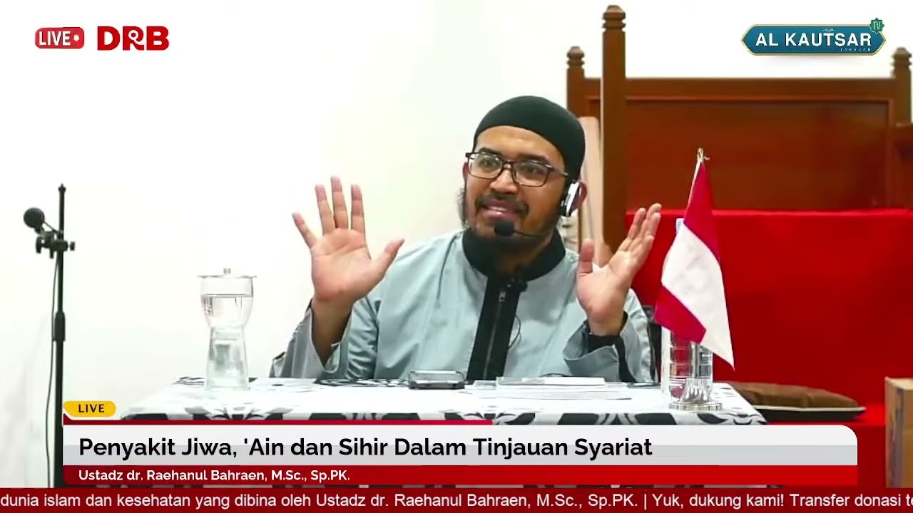 Penyakit Jiwa, 'Ain dan Sihir Dalam Tinjauan Syariat | Ustadz dr. Raehanul Bahraen, M.Sc., Sp.PK.