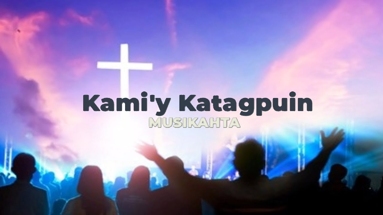 Kami'y Katagpuin - Musikatha ( Instrumental with Lyrics )